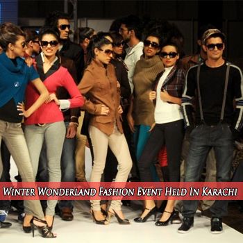 Winter Wonderland Fashion Event Held In Karachi